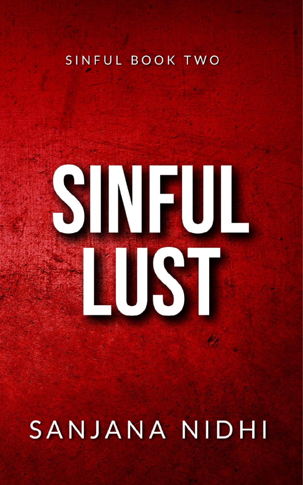 Sinful Lust: An Enemies to Lovers Romance (Sinful Series, Band 2)