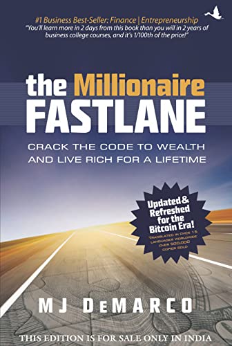 The millionaire Fastlane: Crack the Code to Wealth and Live Rich for a Lifetime