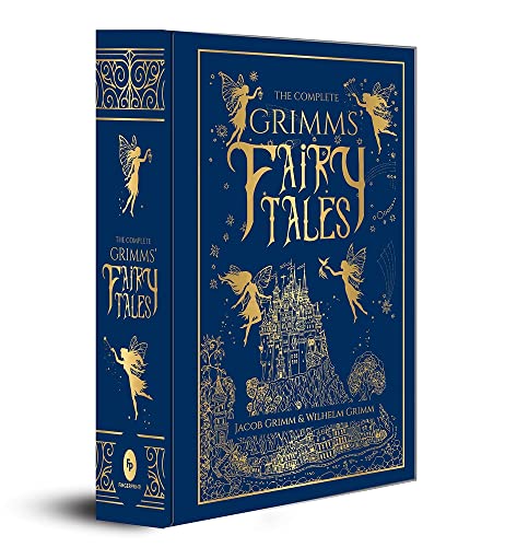The Complete Grimms' Fairy Tales: Deluxe Hardbound Edition (Complete Grimms' Fairy Tales; Fingerprint! Classics)