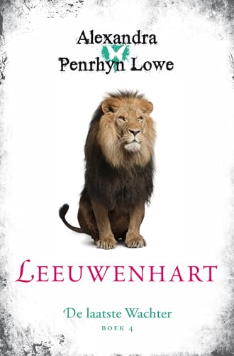 Leeuwenhart (De laatste Wachter, 4)