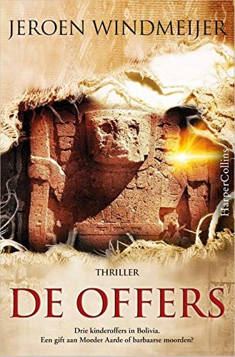 De offers (Zuid-Amerika-trilogie, 1)