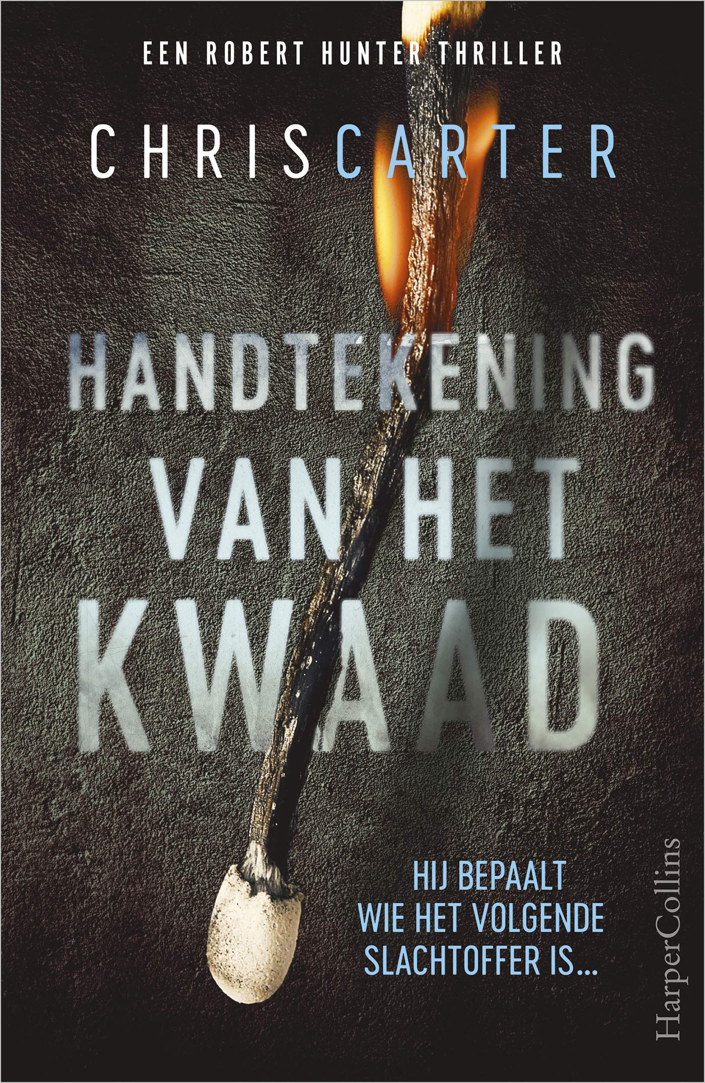 Handtekening van het kwaad: Een Robert Hunter thriller (Robert Hunter, 1)