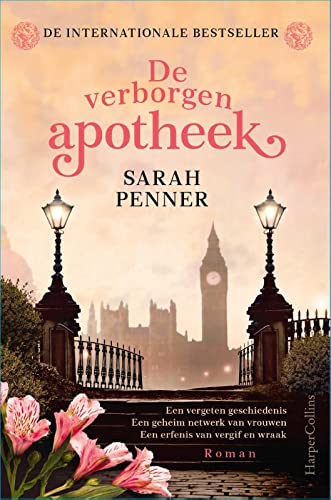 De verborgen apotheek: Een vergeten geschiedenis. Een geheim netwerk van vrouwen. Een erfenis van vergif en wraak.