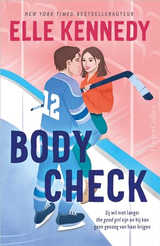 Body check: Zij wil niet langer the good girl zijn en hij kan geen genoeg van haar krijgen