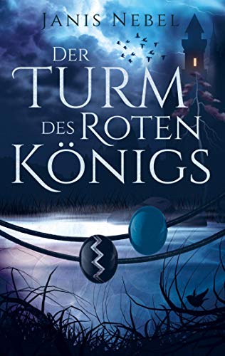 Der Turm des Roten Königs: Merles Fluch, Band 3