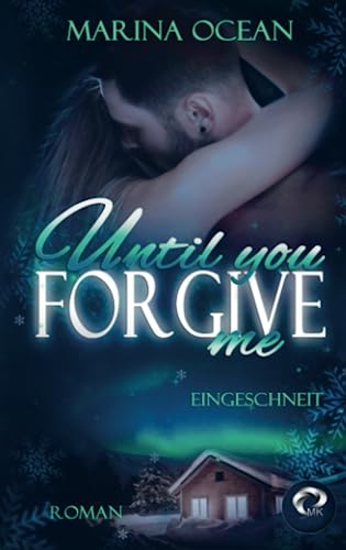 Until You Forgive Me: Eingeschneit