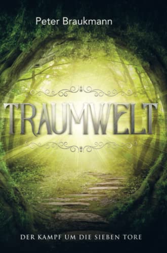 Traumwelt: Der Kampf um die "Sieben Tore"