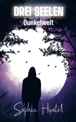 Drei Seelen: Dunkelwelt