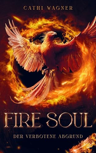 Fire Soul Der verbotene Abgrund