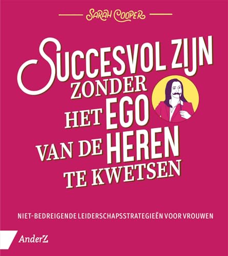 Succesvol zijn zonder het ego van de heren te kwetsen: Niet-bedreigende leiderschapsstrategieën voor vrouwen