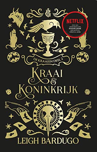 Kraai & koninkrijk: De Grishaverse (De Kraaien, 2)