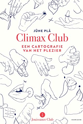 Climax Club: een cartografie van het plezier
