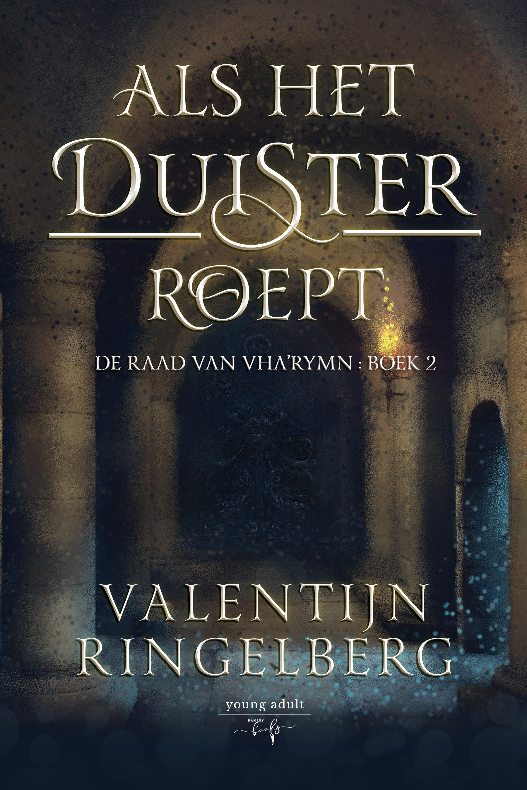 Als Het Duister Roept (De raad van Vha 'Rhymn, 2)