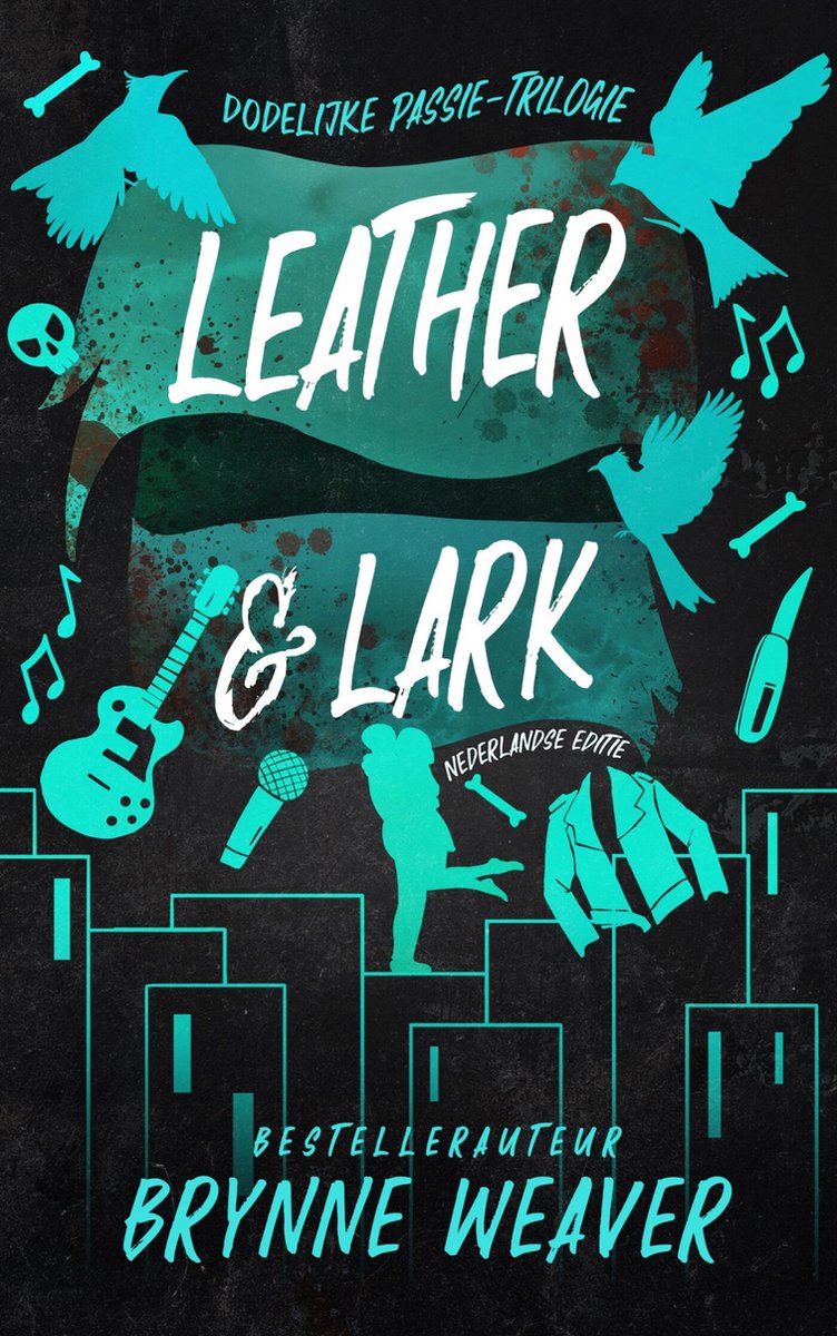 Leather & Lark (Dodelijke passie, 2)