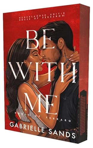 Be with me (House of Ferraro, 1)