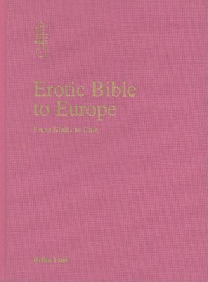 Erotic Bible to Europe: From Kinky to Chic