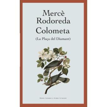 Colometa: La plaça del diamant: roman (Grote steden-grote verhalen)