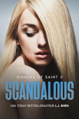 Scandalous (Sinners of Saint, 3)