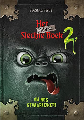 Het kleine slechte boek: nu nog gevaarlijker! (Het kleine slechte boek, 2)
