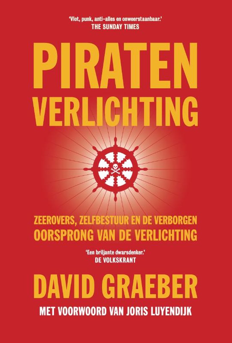 Piratenverlichting: zeerovers, zelfbestuur en de verborgen oorsprong van de Verlichting