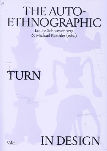 The Auto-ethnographic Turn in Design