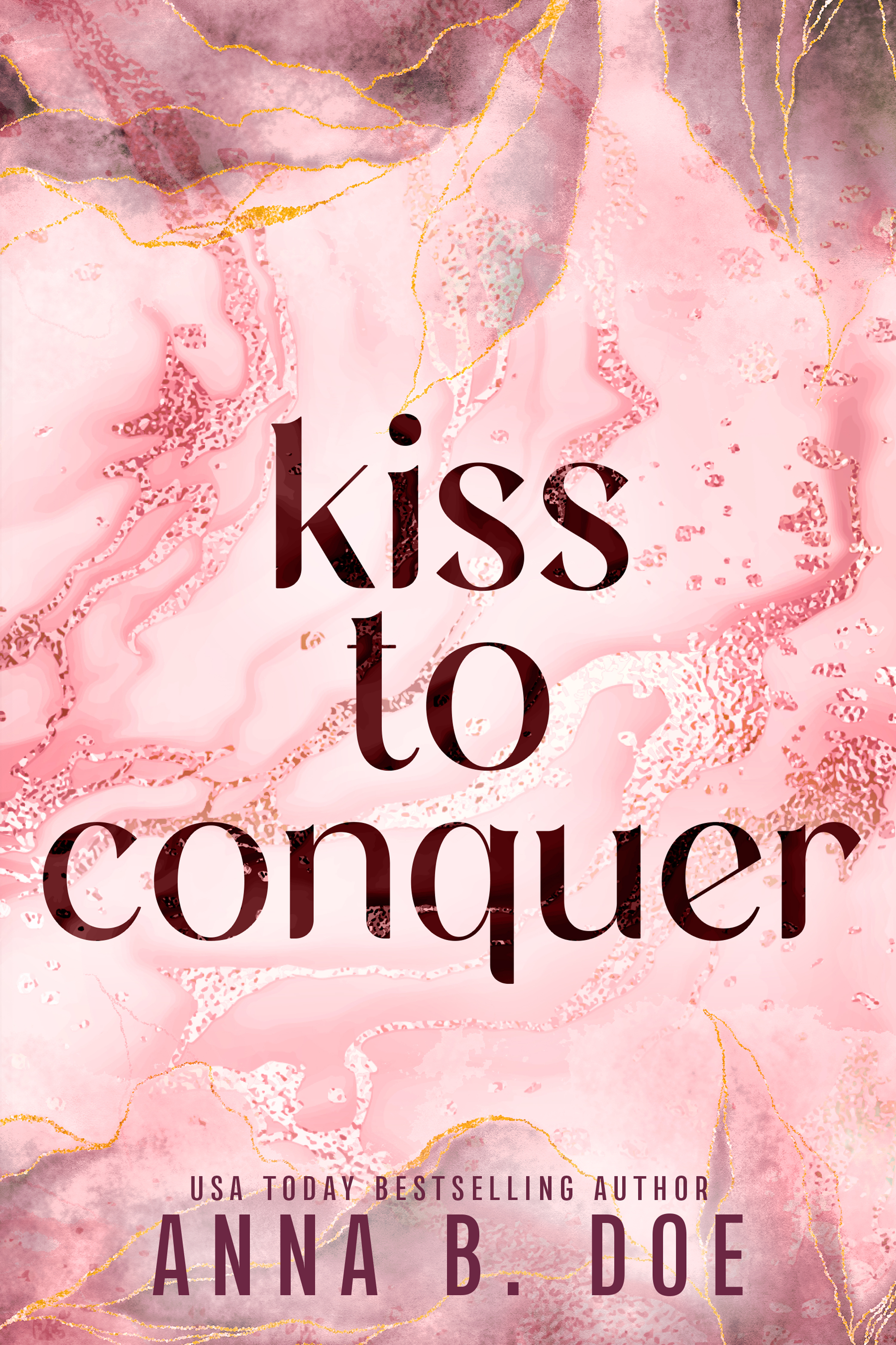 Kiss To Conquer: Special Edition (Blairwood University: Special Edition, Band 2)