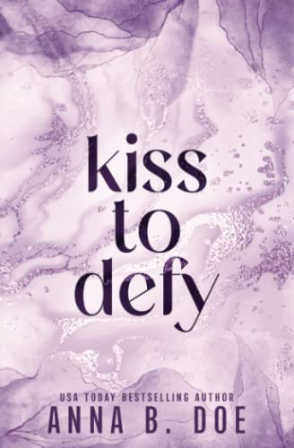 Kiss To Defy: Special Edition (Blairwood University: Special Edition, Band 4)