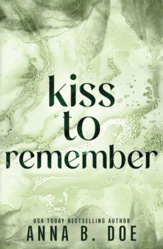 Kiss To Remember: Special Edition (Blairwood University: Special Edition, Band 5)