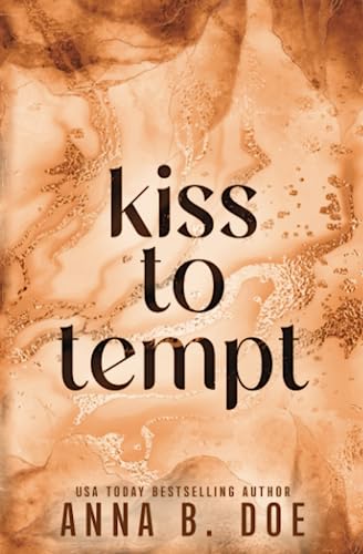 Kiss To Tempt: Special Edition (Blairwood University: Special Edition, Band 8)
