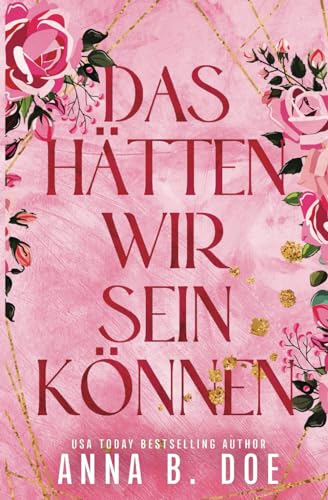 Das hätten wir sein können (Serie Bluebonnet Creek, Band 2)