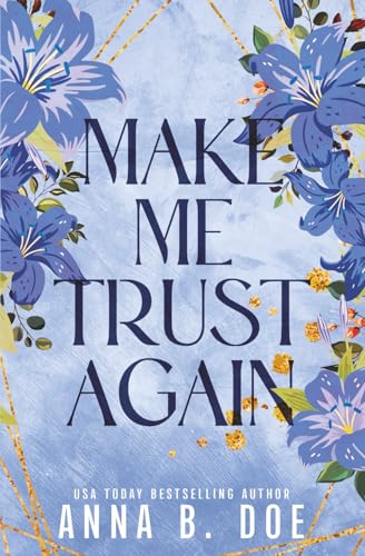 Make Me Trust Again: Special edition (Bluebonnet Creek, Band 3)