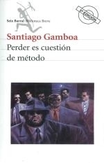 Perder Es Cuestion De Metodo