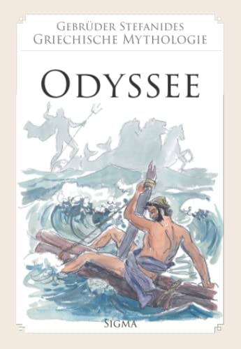 Odyssee (Gebrüder Stefanides: Griechische Mythologie, Band 7)