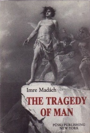 The Tragedy of Man