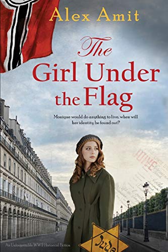 The Girl Under the Flag: Monique (Ww2 Girls, Band 1)