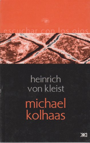 Michael Kolhaas (Escuchar con los ojos)
