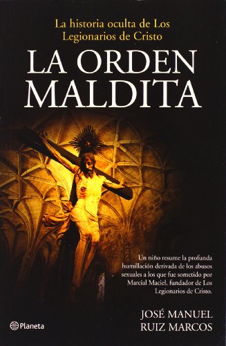 La orden maldita / Damn Order: La Historia Oculta De La Legion De Cristo