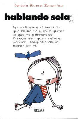 Hablando sola/ Talking To Myself