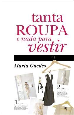 Tanta Roupa e Nada para Vestir[Paperback] Maria Guedes