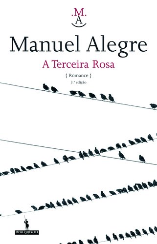 A Terceira Rosa (Portugiesisch)