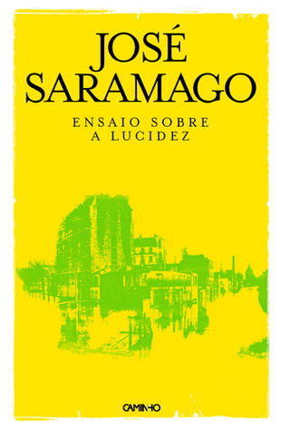 Ensaio sobre a Lucidez: Romance