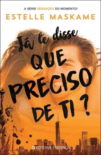 Já te Disse Que Preciso de Ti? Trilogia Dimily - Livro 2[Paperback] Estelle Maskame