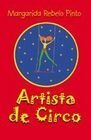 Artista de Circo[Paperback] Margarida Rebelo Pinto