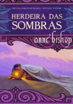 Herdeira das Sombras Trilogia das Jóias Negras - Volume II