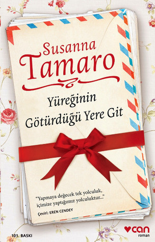 Yüreğinin Götürdüğü Yere Git: "Yapmaya Değecek Tek Yolculuk, İçimize Yaptığımız Yolculuktur..."
