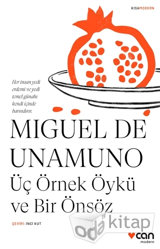 Üç Örnek Öykü ve Bir Önsöz: Her İnsan Yedi Erdemi ve Yedi Temel Günahı Kendi İçinde Barındırır