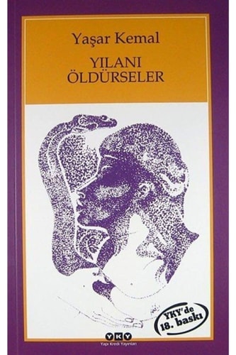 Yilani Öldürseler: Roman