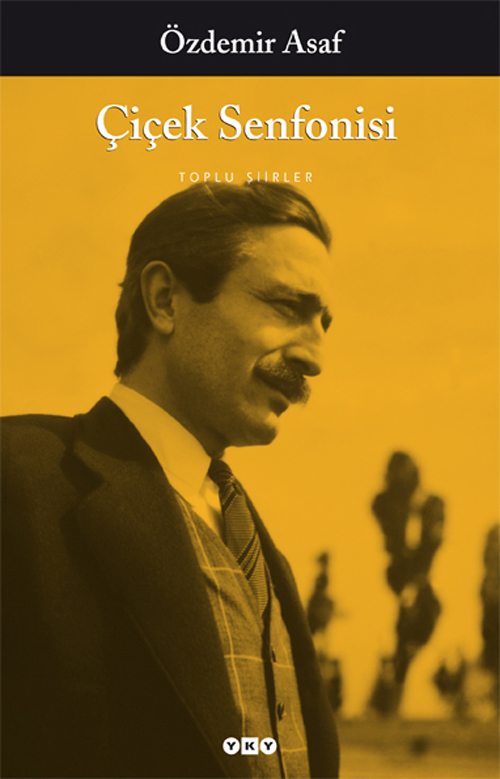 Çiçek Senfonisi: Toplu Şiirler