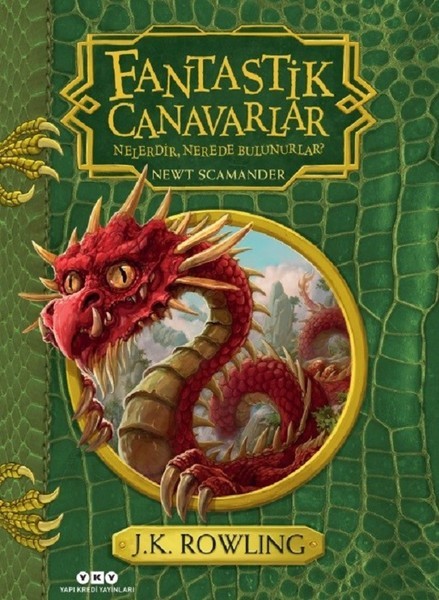 Fantastik Canavarlar Nelerdir, Nerede Bulunurlar: Ciltli
