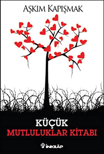 Kapismak, A: Kücük Mutluluklar Kitabi